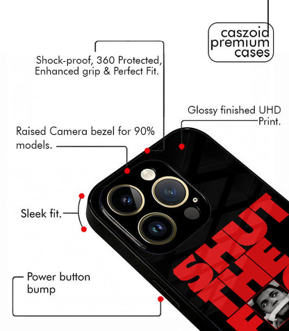 Shut The Fuck Up Caszoid Premium Glossy Phone Case