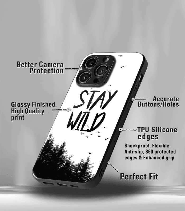 stay wild premium glossy phone case